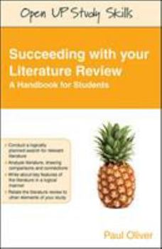 Succeeding with Your Literature Review: A Handbook for Students - Book  of the Open Up Study Skills