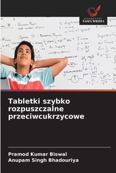 Tabletki szybko rozpuszczalne przeciwcukrzycowe (Polish Edition)