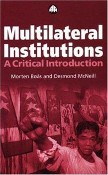 Paperback Multilateral Institutions: A Critical Introduction Book