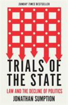 Hardcover Trials of the State: Law and the Decline of Politics Book