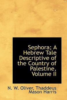 Sephora; a Hebrew Tale Descriptive of the Country of Palestine