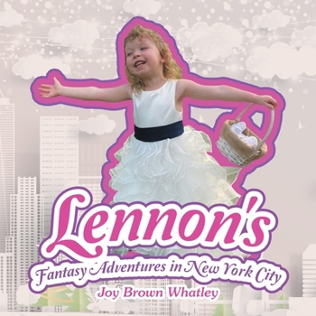 Paperback Lennon's Fantasy Adventures in New York City Book