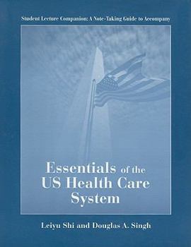 Paperback Student Lecture Companion: A Note-Taking Guide to Accompany Essentials of the US Health Care System Book