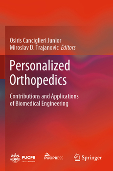 Paperback Personalized Orthopedics: Contributions and Applications of Biomedical Engineering Book