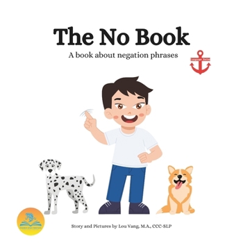 The No Book: A book about negation phrases (Language Series)
