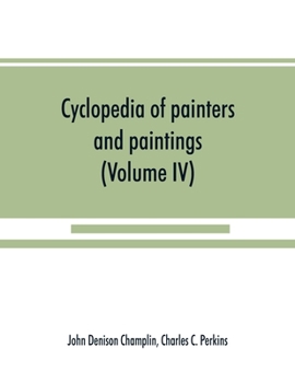 Paperback Cyclopedia of painters and paintings (Volume IV) Book