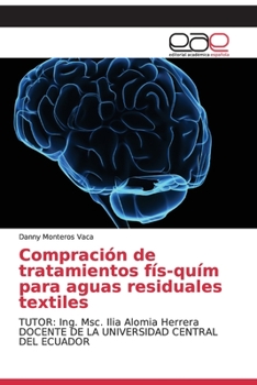 Paperback Compración de tratamientos fís-quím para aguas residuales textiles [Spanish] Book