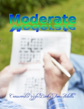 Paperback Moderate Crossword Puzzle Books For Adults: Easy Crossword Puzzles For Adults 2020, Brain Games Enjoy hours of crossword puzzle fun Easy Crossword, Ev Book