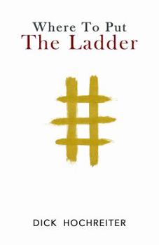 Paperback Where to Put the Ladder Book