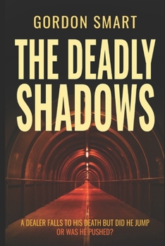Paperback The Deadly Shadows: A DI Khan novel Book