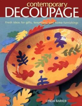 Paperback Contemporary Decoupage: Fresh Ideas for Gifts, Keepsakes and Home Furnishings Book