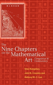 Hardcover The Nine Chapters on the Mathematical Art: Companion and Commentary Book