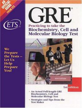 Paperback Practicing to Take the GRE: Biochemistry, Cell and Molecular Biology Book