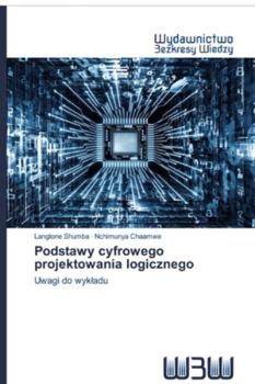 Paperback Podstawy cyfrowego projektowania logicznego [Polish] Book
