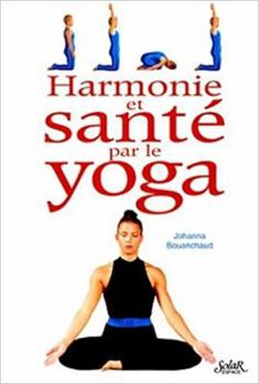 Paperback Harmonie et santé par le yoga [French] Book