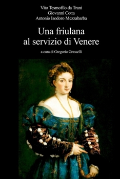Paperback Una friulana al servizio di Venere [Italian] Book