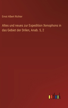Altes und neues zur Expedition Xenophons in das Gebiet der Drilen, Anab. 5, 2