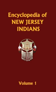 Hardcover Encyclopedia of New Jersey Indians (Volume One) Book