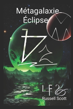 Métagalaxie: Éclipse (French Edition)