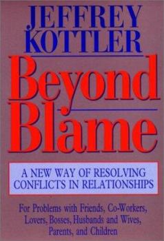 Paperback Beyond Blame: A New Way of Resolving Conflicts in Relationships Book