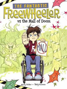 Paperback The Fantastic Freewheeler vs the Mall of Doom: A Graphic Novel Book