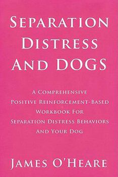 Paperback Separation Distress and Dogs Book