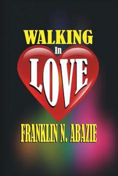 Paperback Walking in Love: Love Book