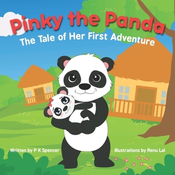 Paperback Pinky the Panda: The Tale of Her First Adventure Book