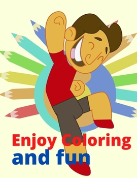 Paperback Enjoy Coloring and fun: Children's Coloring Books Activity Books Book