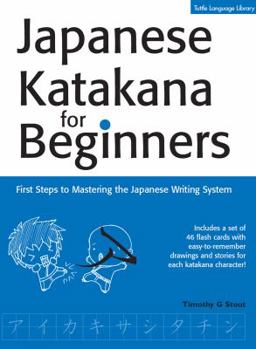 Paperback Japanese Katakana for Beginners: First Steps to Mastering the Japanese Writing System [With Flash Cards] Book