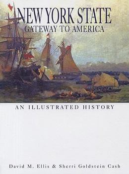 Hardcover New York State: Gateway to America: An Illustrated History Book