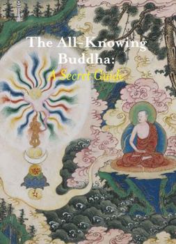 Hardcover The All-Knowing Buddha: A Secret Guide Book