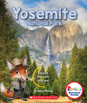 Yosemite National Park - Book  of the Scholastic Rookie National Parks