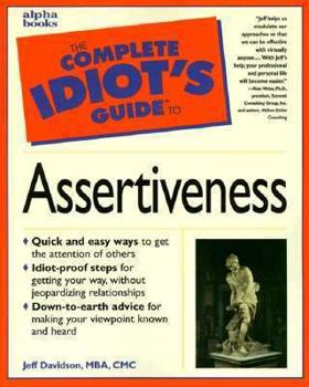 Paperback Complete Idiot's Guide to Assertiveness Book