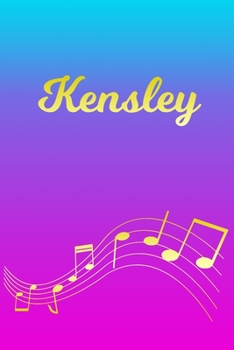 Paperback Kensley: Sheet Music Note Manuscript Notebook Paper - Pink Blue Gold Personalized Letter K Initial Custom First Name Cover - Mu Book