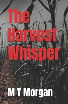 The Harvest Whisper