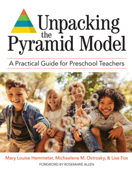 Paperback Unpacking the Pyramid Model: A Practical Guide for Preschool Teachers Book