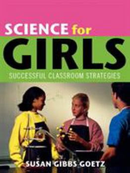 Paperback Science for Girls: Successful Classroom Strategies Book