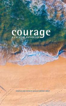 Paperback Courage: A Creative Anthology Book