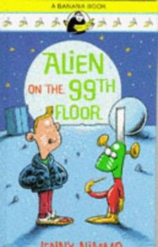 Alien on the 99th Floor (Banana Books)