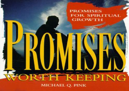 Paperback Promises Worth Keeping Book
