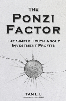 Paperback The Ponzi Factor: The Simple Truth About Investment Profits Book