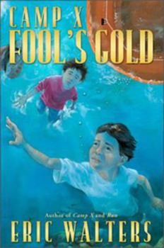 Mass Market Paperback Camp X: Fools Gold Book