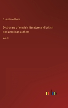 Dictionary of english literature and british and american authors: Vol. 3
