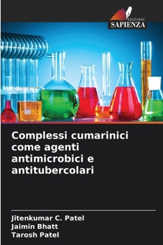 Paperback Complessi cumarinici come agenti antimicrobici e antitubercolari [Italian] Book