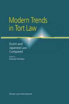 Hardcover Modern Trends in Tort Law, Dutch and Japanese Law Compared Book