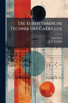 Paperback Die Eurhythmische Technik des Catrillus. [German] Book
