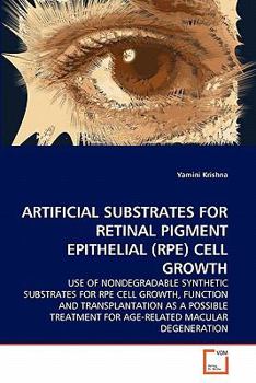 Paperback Artificial Substrates for Retinal Pigment Epithelial (Rpe) Cell Growth Book