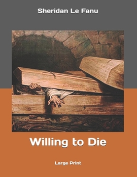 Paperback Willing to Die: Large Print Book