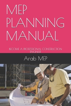 Paperback Mep Planning Manual: Become a Professional Construction Engineer Book